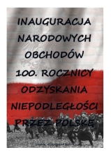 Inauguracja 100 lecia odzyskania niepodległości-1